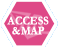 ACCESS & MAP